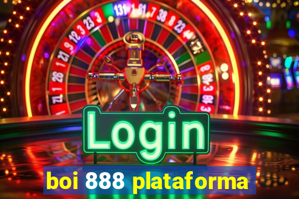 boi 888 plataforma